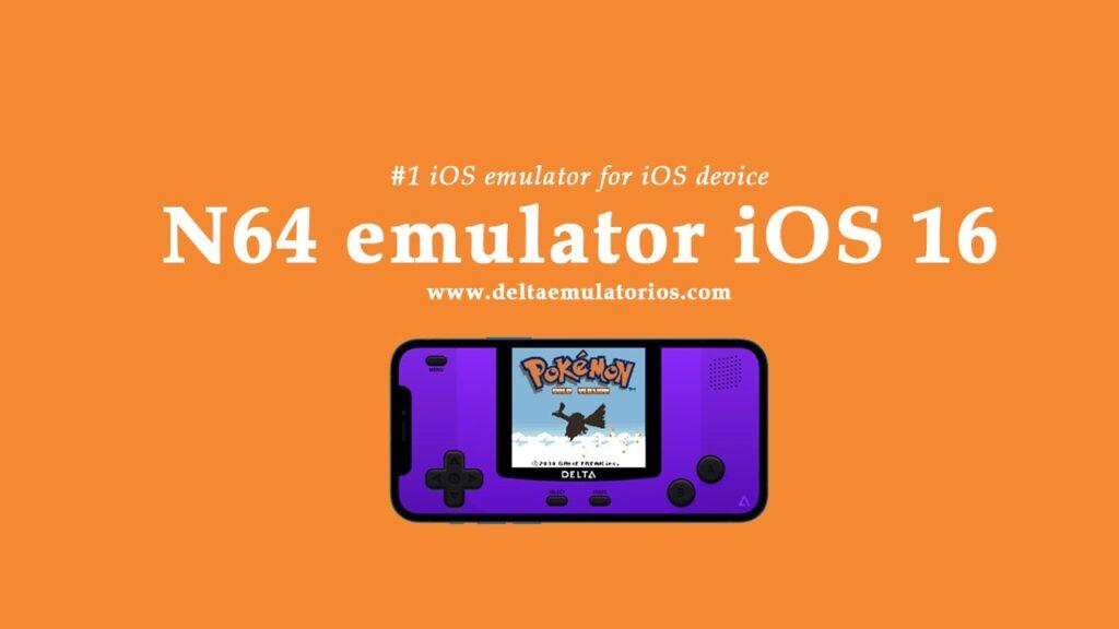 N64 emulator iOS 16