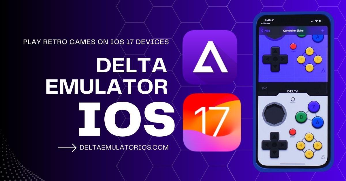 Delta emulator ios 17