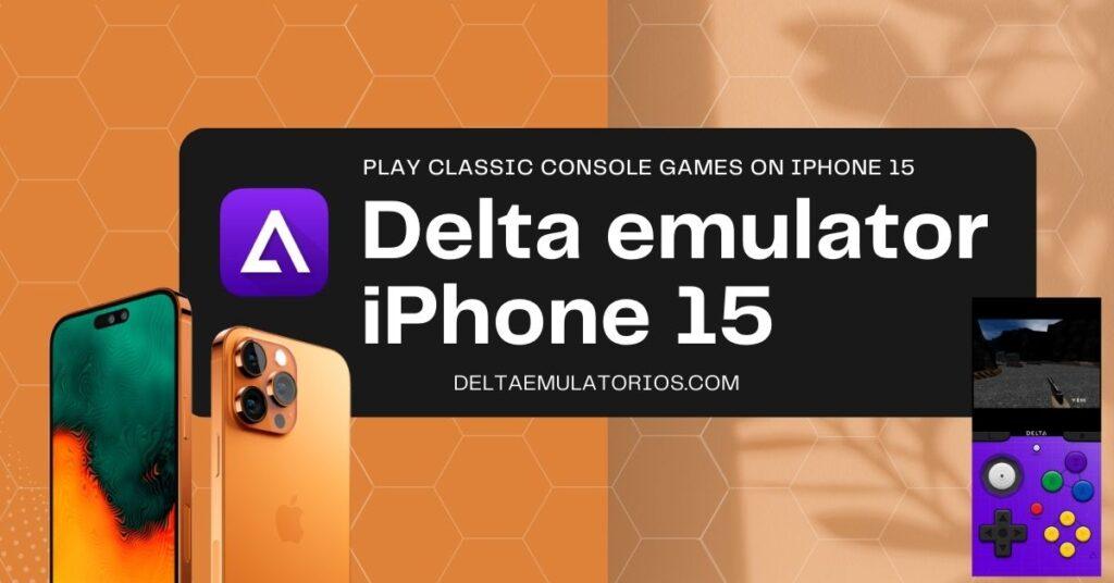 Delta emulator iPhone 15